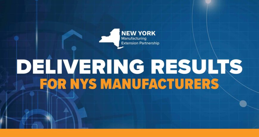 NY MEP Gets Results for Manufacturers and New York State’s Economy 