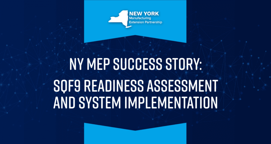 NY MEP: SQF9 Readiness Assessment and System Implementation
